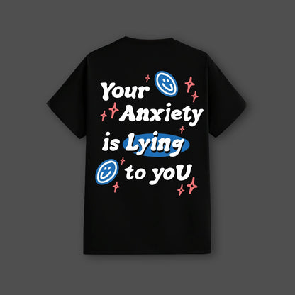 Your Anxiety is Lying Regular Fit Black T-Shirt