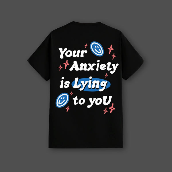 Your Anxiety is Lying Regular Fit Black T-Shirt