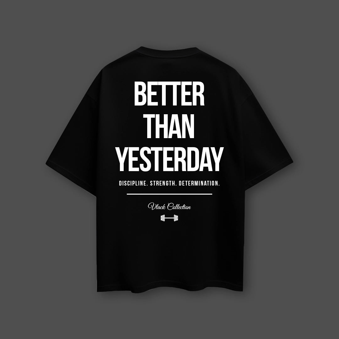 Vlack Better Than Yesterday - Black Oversize Fit T-Shirt
