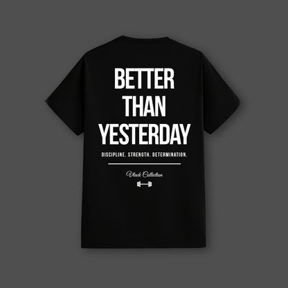 Vlack Better Than Yesterday - Black Regular Fit T-Shirt
