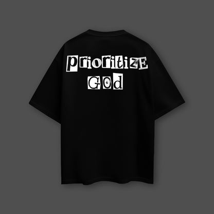 Prioritize God Front Puff Print Oversized Fit Black T-Shirt