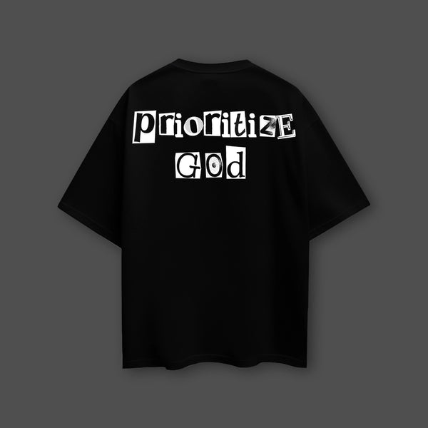 Prioritize God Front Puff Print Oversized Fit Black T-Shirt