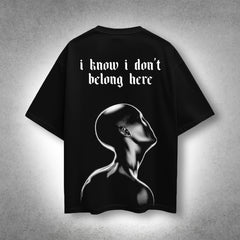 VLACK - I Don’t Belong Here - Front HD Print - Oversize Fit Tshirt