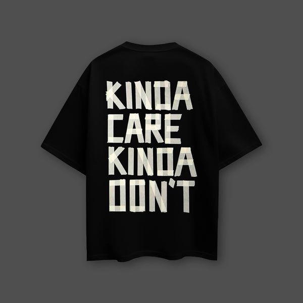 Kinda Care Kinda Don't Front Puff Print Oversized Fit Black T-Shirt