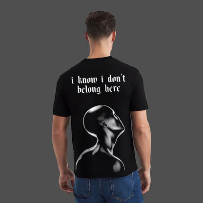 I Don’t Belong Here - Front HD Print - Black Regular Fit T-Shirt