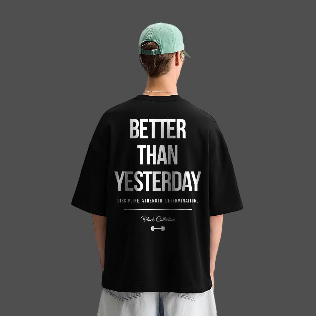 Vlack Better Than Yesterday - Black Oversize Fit T-Shirt