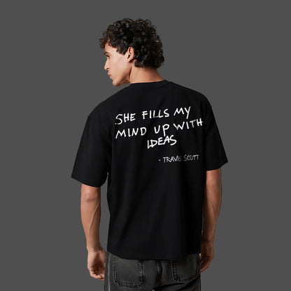 Travis Scott Ideas Quote Oversized Fit Black T-Shirt