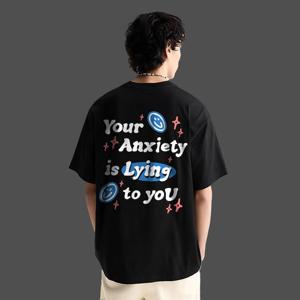 Your Anxiety is Lying Oversized Fit Black T-Shirt