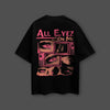 All Eyez On Me - Black Oversize T-Shirt