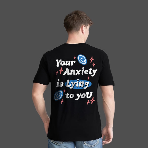 Your Anxiety is Lying Regular Fit Black T-Shirt